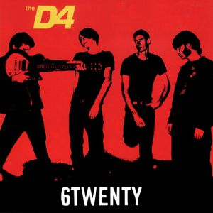 The D4 6Twenty, 2001