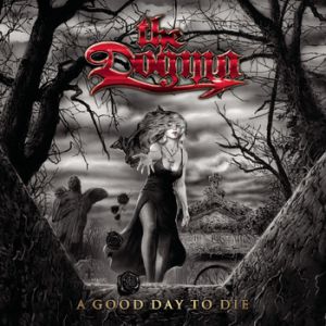 Album The Dogma - A Good Day to Die