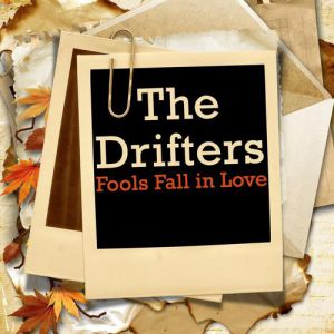 Album The Drifters - Fools Fall in Love