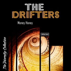 Album The Drifters - Money Honey