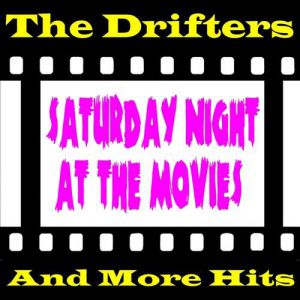 Album The Drifters - Saturday Night at the Movies