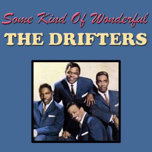 Album The Drifters - Some Kind of Wonderful