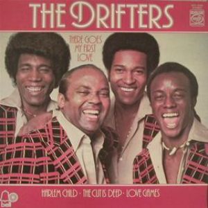 The Drifters : There Goes My First Love