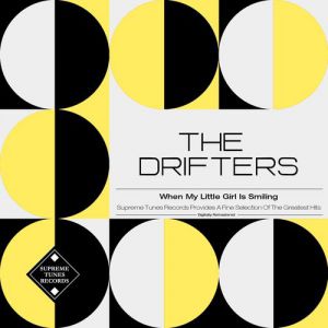 Album The Drifters - When My Little Girl Is Smiling