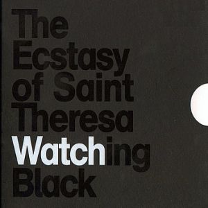 Album The Ecstasy of Saint Theresa - Watching Black