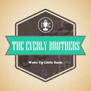 Album The Everly Brothers - Wake Up Little Susie
