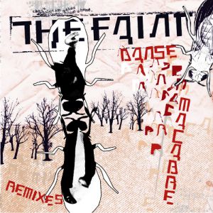 Album The Faint - Danse Macabre Remixes