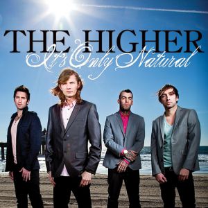 Album It's Only Natural - The Higher
