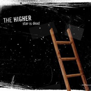 Album The Higher - Star Is Dead