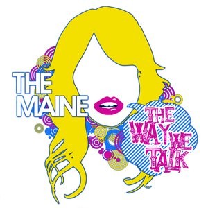 The Maine The Way We Talk EP, 2007