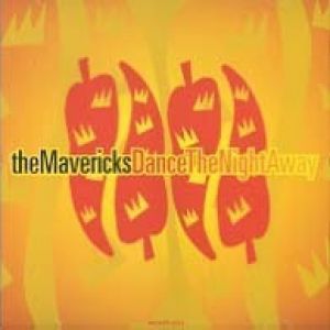 Album The Mavericks - Dance the Night Away