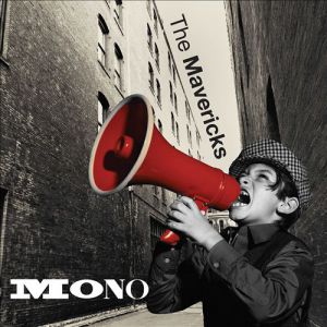 Album The Mavericks - Mono