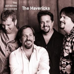 The Mavericks : The Definitive Collection