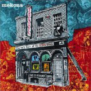 The Mekons Heaven and Hell: The Very Best of the Mekons, 2004