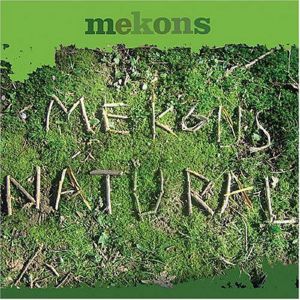 Album The Mekons - Natural