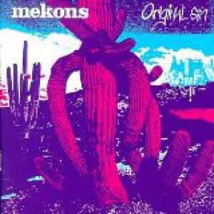 Album The Mekons - Original Sin
