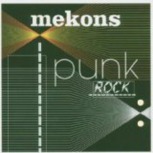The Mekons : Punk Rock