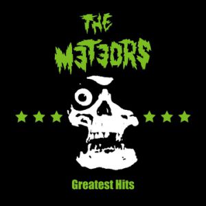 Album The Meteors - Greatest Hits