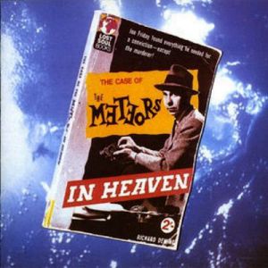 The Meteors In Heaven, 1981