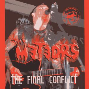 The Meteors The Final Conflict, 2002