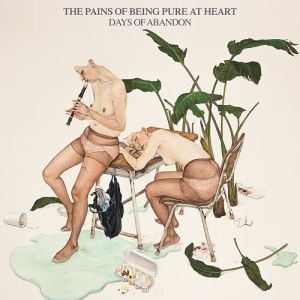 Album The Pains of Being Pure At Heart - Days of Abandon