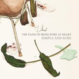 Album The Pains of Being Pure At Heart - Simple And Sure