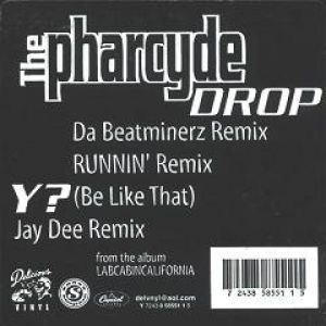 Album The Pharcyde - Drop