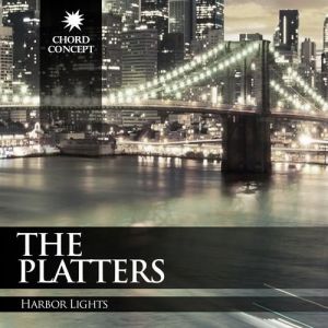 The Platters : Harbor Lights