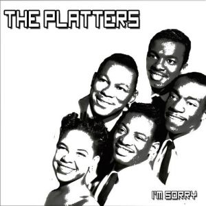 The Platters : I'm Sorry