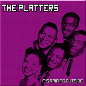 The Platters It's Raining Outside, 1958
