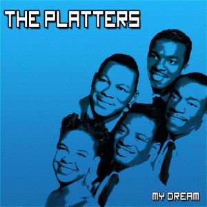 The Platters My Dream, 1957