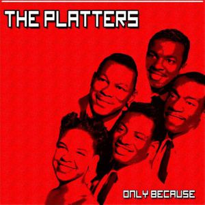 Album The Platters - Only Because