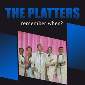 Album The Platters - Remember When?