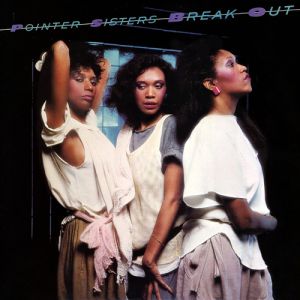 Album The Pointer Sisters - Break Out