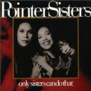 Album The Pointer Sisters - Only Sisters Can Do That