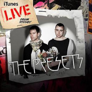Album The Presets - iTunes Live from Sydney