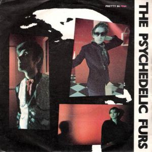 The Psychedelic Furs : Pretty in Pink