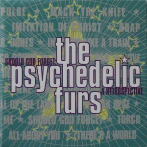 The Psychedelic Furs Should God Forget: A Retrospective, 1997