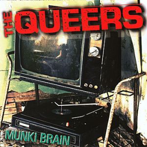 Album The Queers - Munki Brain