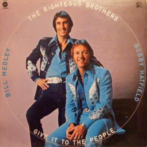 The Righteous Brothers Give It To The People, 1974