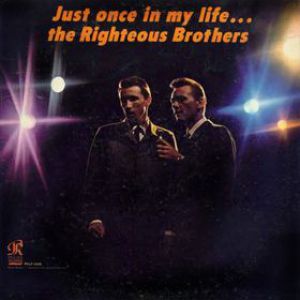Album The Righteous Brothers - Just Once In My Life...