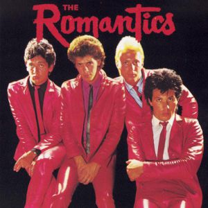 The Romantics The Romantics, 1980