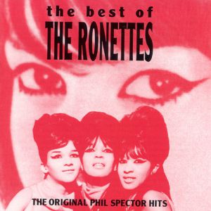 Album The Ronettes - The Best of the Ronettes