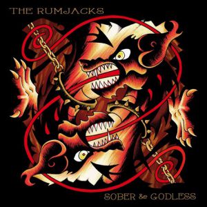 The Rumjacks : Sober & Godless