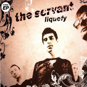 Album Liquefy - The Servant