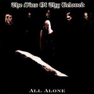 Album The Sins of Thy Beloved - All Alone