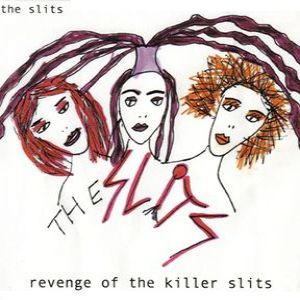 Album Revenge of the Killer Slits - The Slits