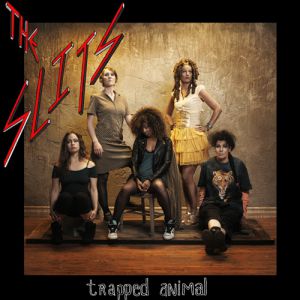 Album The Slits - Trapped Animal