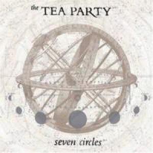 Album Seven Circles - The Tea Party