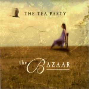 Album The Bazaar - The Tea Party